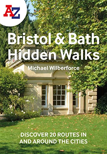 Book A A-Z BRISTOL & BATH HIDDEN WALKS: Discover 20 routes in and around the cities free