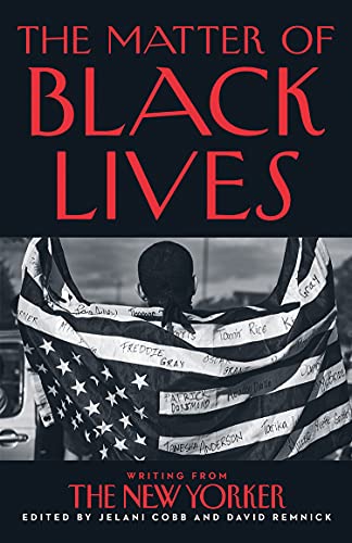 Book The Matter of Black Lives: Writing from The New Yorker free