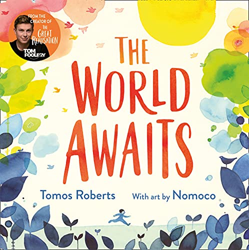 Book The World Awaits: The second inspiring picture book from the bestselling creators of The Great Realisation free