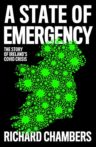 Book A State of Emergency: The Story of Ireland’s Covid Crisis free