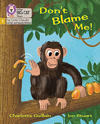 Book Big Cat Phonics for Little Wandle Letters and Sounds Revised – Don't Blame Me!: Phase 5 free
