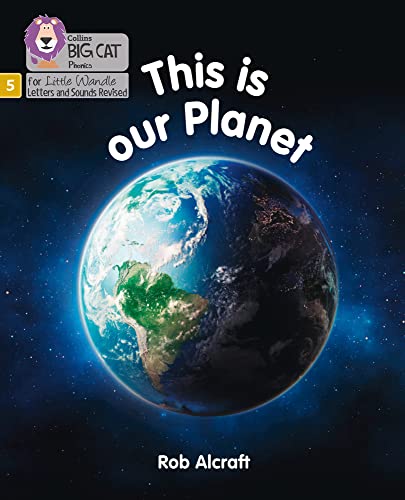 Book Big Cat Phonics for Little Wandle Letters and Sounds Revised – This is Our Planet: Phase 5 free