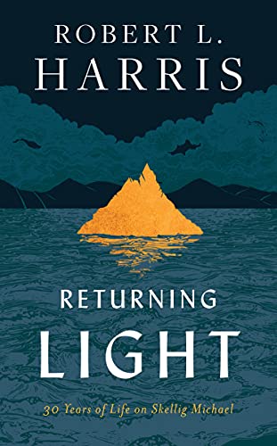 Book Returning Light: 30 Years of Life on Skellig Michael free