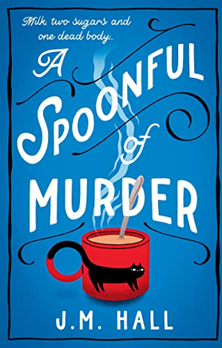 Book A Spoonful of Murder: A totally unputdownable British cozy mystery novel free