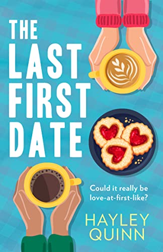 Book The Last First Date: A new utterly addictive and laugh-out-loud debut romantic comedy for 2022! free