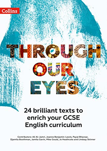 Book Through Our Eyes KS4 Anthology Teacher Pack: 24 brilliant texts to enrich your GCSE English curriculum free