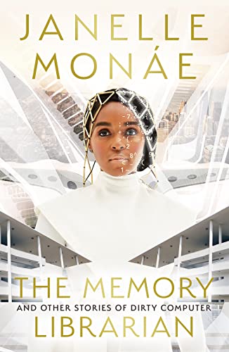 Book The Memory Librarian: And Other Stories of Dirty Computer free