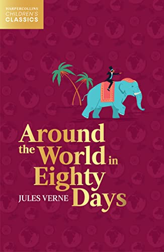 Book Around the World in Eighty Days (HarperCollins Children’s Classics) free
