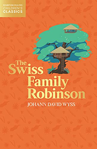 Book The Swiss Family Robinson (HarperCollins Children’s Classics) free