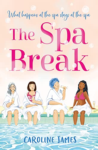 Book The Spa Break: The perfect laugh-out-loud, feel-good later in life romantic comedy that shows 70 really is the new 40! free