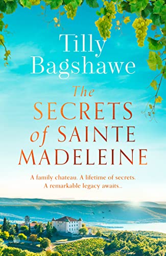 Book The Secrets of Sainte Madeleine: The gripping and glamorous new historical romance novel for 2022 from the international bestseller free