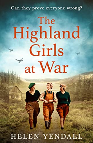 Book The Highland Girls at War: A heartbreaking and uplifting WW2 saga free
