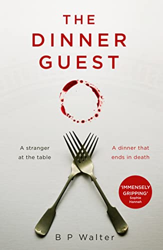 Book The Dinner Guest: An absolutely gripping thriller with a breathtaking twist free