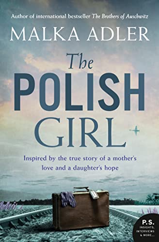 Book The Polish Girl: A new historical novel from the author of international bestseller The Brothers of Auschwitz free
