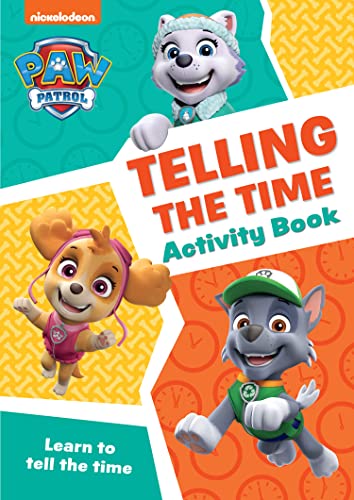 Book PAW Patrol Telling The Time Activity Book: Get ready for school with Paw Patrol free