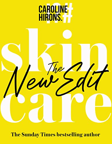 Book Skincare: Skincare The New Edit: The award-winning, no-nonsense guide with all new industry updates and recommendations for your skin free