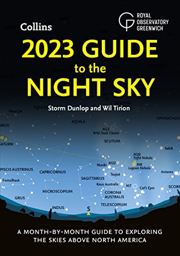 Book 2023 Guide to the Night Sky - North America Edition: A month-by-month guide to exploring the skies above North America free