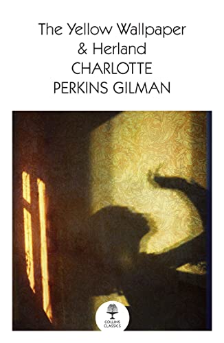Book The Yellow Wallpaper & Herland (Collins Classics) free