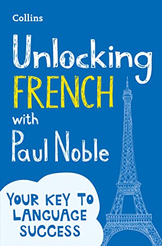 Book Unlocking French with Paul Noble (English and French Edition) free