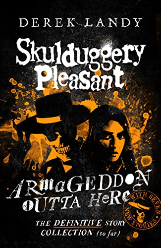 Book Armageddon Outta Here - The World of Skulduggery Pleasant free