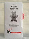 Book Fast Facts for Pediatric Acute Care: A Specialty Chapter on the Management of the Acutely Ill Pediatric Patient free