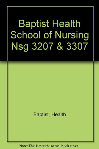 Book Baptist Health School Of Nursing Nsg 3207 & 3307 free