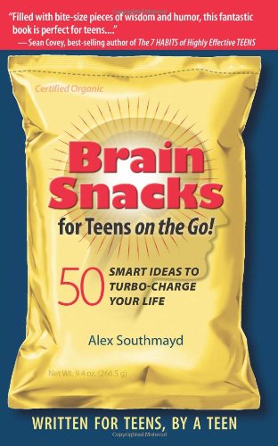 Book Brain Snacks For Teens On The Go! 50 Smart Ideas To Turbo-charge Your Life free