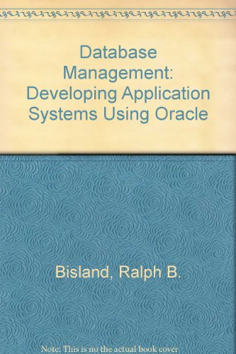 Book Database Management: Developing Application Systems Using Oracle free