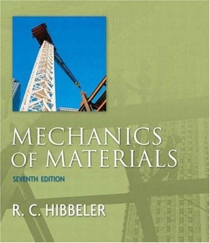 Book Mechanics of Materials (7th, Seventh Edition) - By Russell C. Hibbeler free