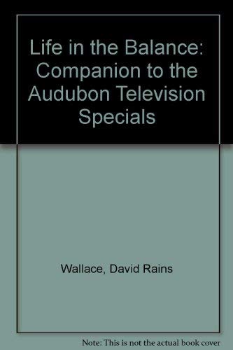 Book Life In The Balance: Companion To The Audubon Television Specials free