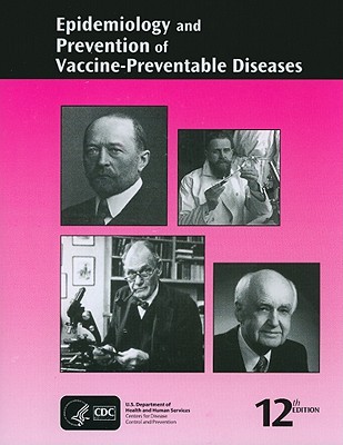 Book Epidemiology and Prevention of Vaccine-Preventable Diseases (CDC, Epidemiology and Prevention of Vaccine-Preventable Diseases) free
