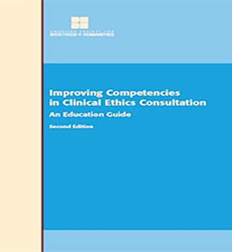 Book Improving Competencies in Clinical Ethics Consultation: An Education Guide free