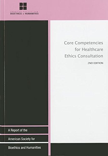 Book Core Competenices for Health Care Ethics Consultation free