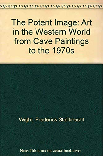 Book The Potent Image: Art in the Western World from Cave Paintings to the 1970s free
