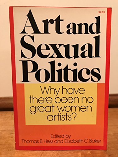 Book Art and Sexual Politics: Why Have There Been No Great Women Artists? free