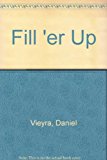 Book Fill'er Up : An Architectural History of America's Gas Stations free