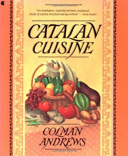 Book Catalan Cuisine: Europe's Last Great Culinary Secret free
