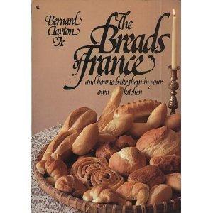 Book The Breads of France and How to Bake Them in Your Own Kitchen free