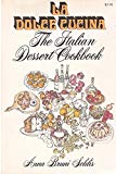 Book La Dolce Cucina: The Italian Dessert Cookbook free
