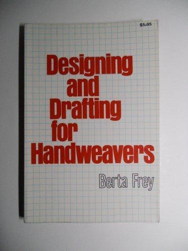 Book Designing and Drafting for Handweavers: Basic Principles of Cloth Construction free