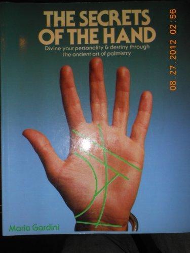 Book The Secrets of the Hand: Divine Your Personality and Destiny Through the Ancient Art of Palmistry free