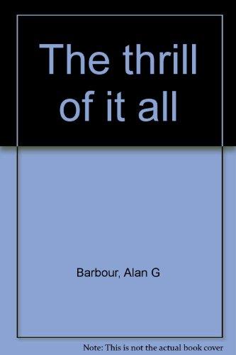 Book The Thrill Of It All: A Pictorial History Of The B-western From The Great Train Robbery And Other Silent Classics To The Color Films Of The Genre's Last Days Of Glory In The 50's free