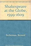 Book Shakespeare at the Globe, 1599-1609 free
