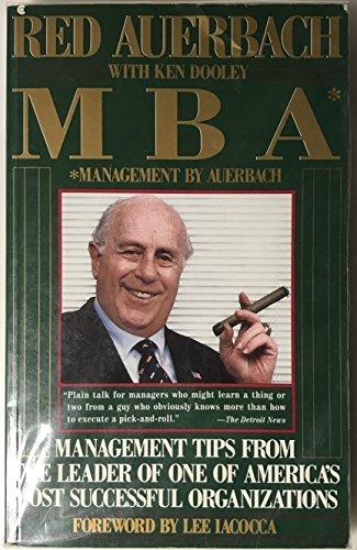 Book Mba: Management By Auerbach : Management Tips From The Leader Of One Of America's Most Successful Organizations free