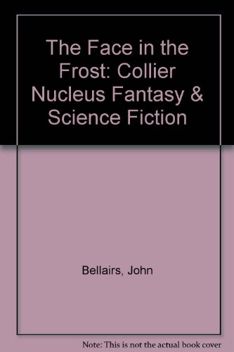 Book The Face in the Frost (Collier Nucleus Fantasy & Science Fiction) free