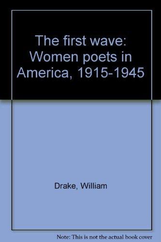 Book The First Wave: Women Poets In America, 1915-1945 free