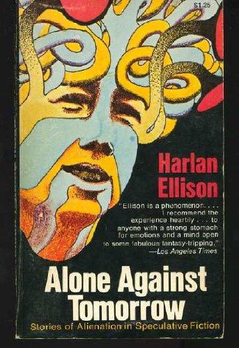Book Alone Against Tomorrow: Stories of Alienation in Speculative Fiction free