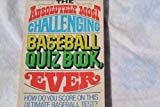 Book The Absolutely Most Challenging Baseball Quiz Book, Ever free