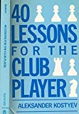 Book 40 lessons for the club player (The Macmillan chess library) free Book 40 lessons for the club player (The Macmillan chess library) free