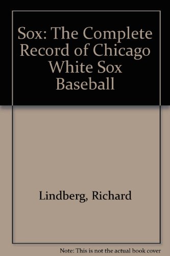 Book Sox: The Complete Record Of Chicago White Sox Baseball free